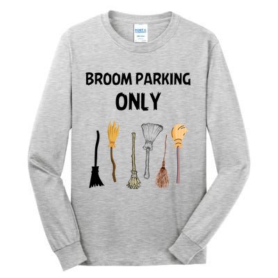 Funny Halloween Witch Lovers Costume Broom Parking Only Gift Tall Long Sleeve T-Shirt