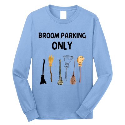 Funny Halloween Witch Lovers Costume Broom Parking Only Gift Long Sleeve Shirt