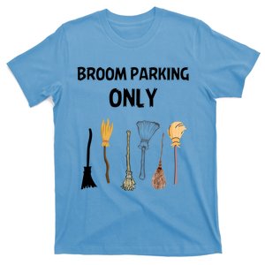 Funny Halloween Witch Lovers Costume Broom Parking Only Gift T-Shirt