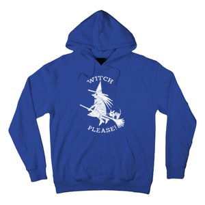 Funny Halloween Witch Please Distressed Great Gift Hoodie