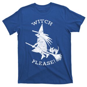 Funny Halloween Witch Please Distressed Great Gift T-Shirt