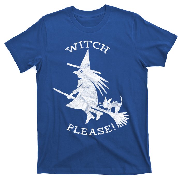 Funny Halloween Witch Please Distressed Great Gift T-Shirt