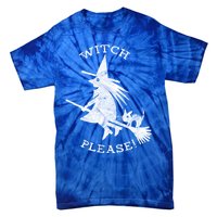 Funny Halloween Witch Please Distressed Great Gift Tie-Dye T-Shirt