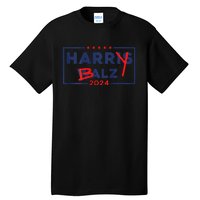 Funny Harris Walz 24 Harry Balz 2024 Meme Democratic On Back Gift Tall T-Shirt