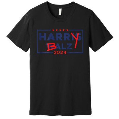 Funny Harris Walz 24 Harry Balz 2024 Meme Democratic On Back Gift Premium T-Shirt