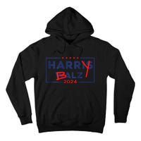 Funny Harris Walz 24 Harry Balz 2024 Meme Democratic On Back Gift Tall Hoodie