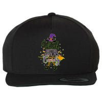 Funny Halloween Witch Better Have My Candy Wool Snapback Cap