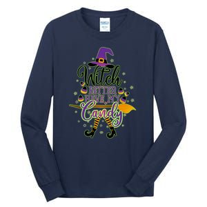 Funny Halloween Witch Better Have My Candy Tall Long Sleeve T-Shirt