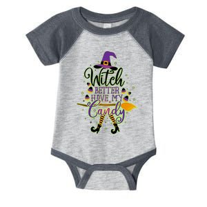 Funny Halloween Witch Better Have My Candy Infant Baby Jersey Bodysuit