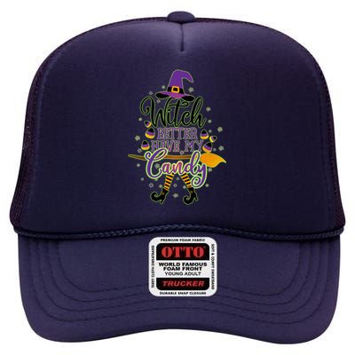 Funny Halloween Witch Better Have My Candy High Crown Mesh Back Trucker Hat