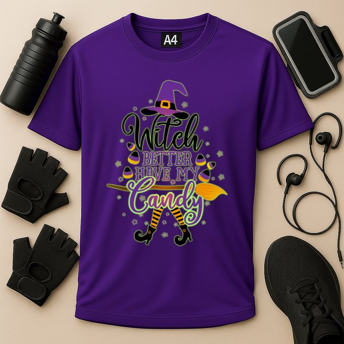 Funny Halloween Witch Better Have My Candy Performance Shirt