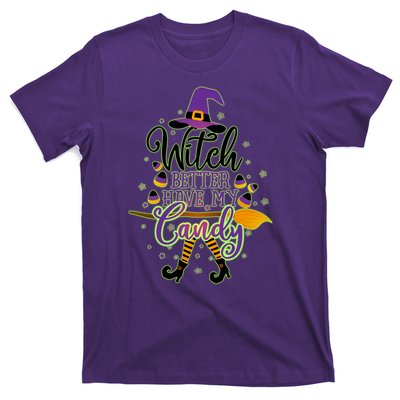 Funny Halloween Witch Better Have My Candy T-Shirt