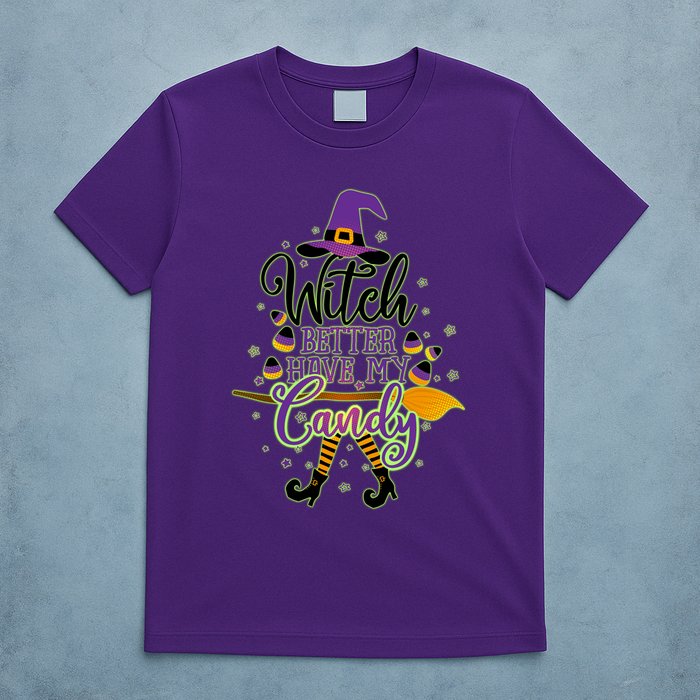 Funny Halloween Witch Better Have My Candy T-Shirt