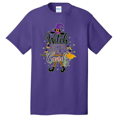 Funny Halloween Witch Better Have My Candy Tall T-Shirt