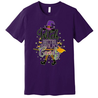 Funny Halloween Witch Better Have My Candy Premium T-Shirt