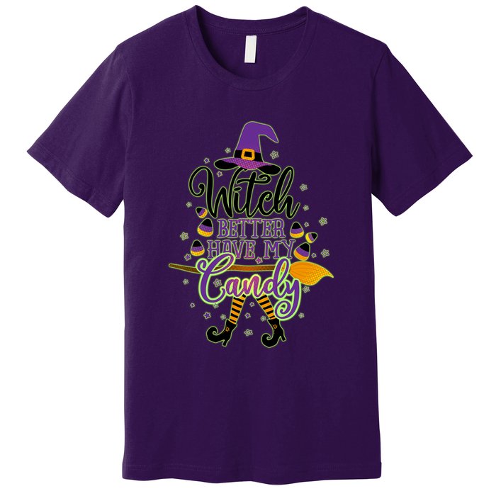 Funny Halloween Witch Better Have My Candy Premium T-Shirt