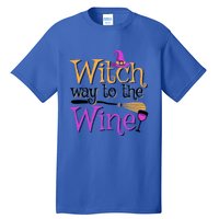 Funny Halloween Witch Way To The Wine Wine Er Funny Gift Tall T-Shirt