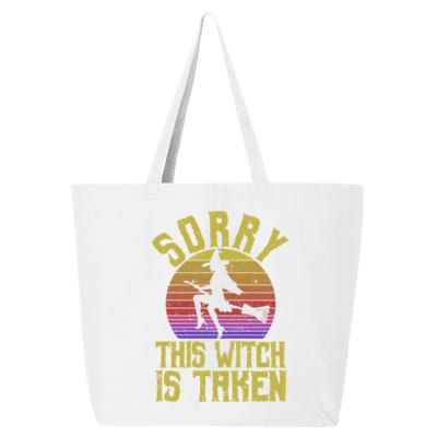 Funny Halloween Witches Marriage Sorry This Witch Is Taken Gift 25L Jumbo Tote