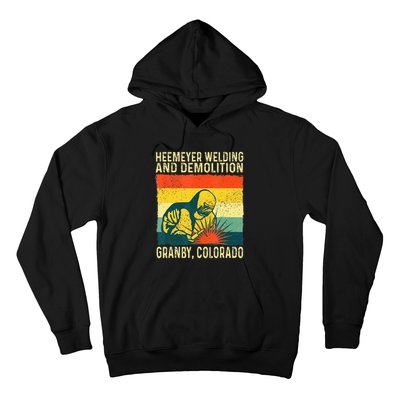 Funny Heemeyer Welding And Demolition Granby Vintage Hoodie