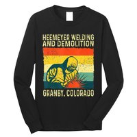 Funny Heemeyer Welding And Demolition Granby Vintage Long Sleeve Shirt