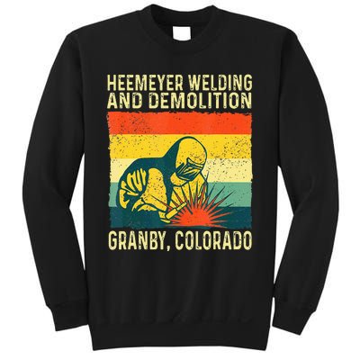 Funny Heemeyer Welding And Demolition Granby Vintage Sweatshirt