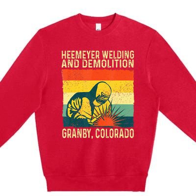 Funny Heemeyer Welding And Demolition Granby Vintage Premium Crewneck Sweatshirt