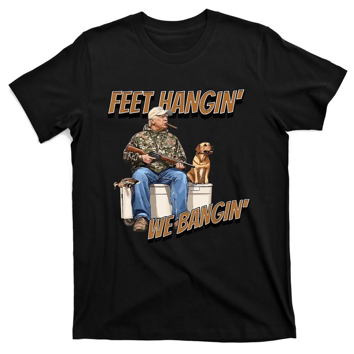 Feet Hangin We Bangin Trump Duck Hunting T-Shirt