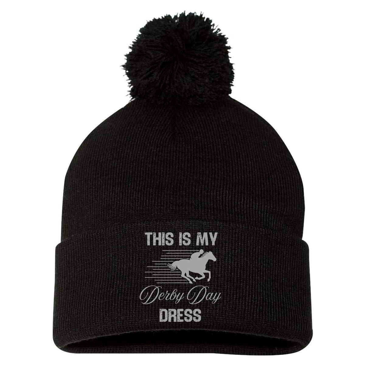 Fancy Hats Women This Is My Derby Day Dress Funny Pom Pom 12in Knit Beanie