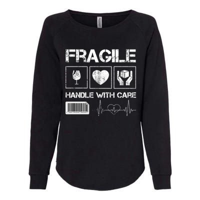 Fragile Handle With Care Graphic Tees And Cool Designs Fun Funny Gift Womens California Wash Sweatshirt