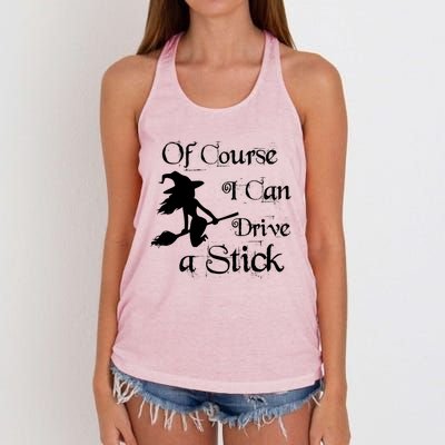 Funny Halloween Witch Of Course I Can Drive A Stick Broom Great Gift Women's Knotted Racerback Tank