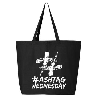 Funny Holy Week Ash Tag Wednesday Christian Faith Cute Gift 25L Jumbo Tote