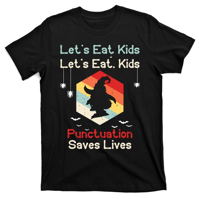 Funny Halloween Witch Lets Eat Kids Punctuation Saves Lives T-Shirt