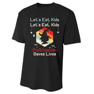 Funny Halloween Witch Lets Eat Kids Punctuation Saves Lives Performance Sprint T-Shirt