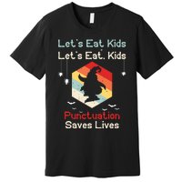 Funny Halloween Witch Lets Eat Kids Punctuation Saves Lives Premium T-Shirt