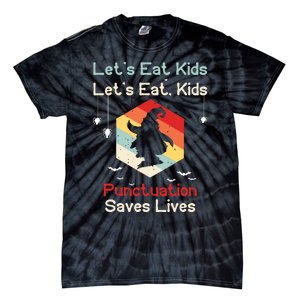 Funny Halloween Witch Lets Eat Kids Punctuation Saves Lives Tie-Dye T-Shirt