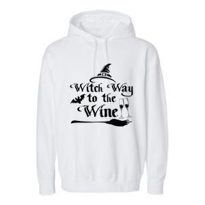 Funny Halloween Witch Way To The Wine Gift Garment-Dyed Fleece Hoodie