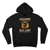 Funny Halloween Witch Assuming I’m Just An Old Lady Was Your First Mistake Hoodie