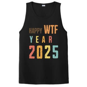 Funny Happy Wtf Year 2025 Quote New Year 2025 Cool Happy Wtf PosiCharge Competitor Tank