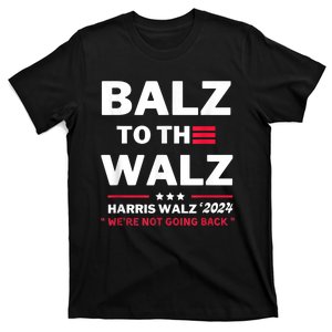 Funny Harris Waltz Election Balz To The Walz T-Shirt