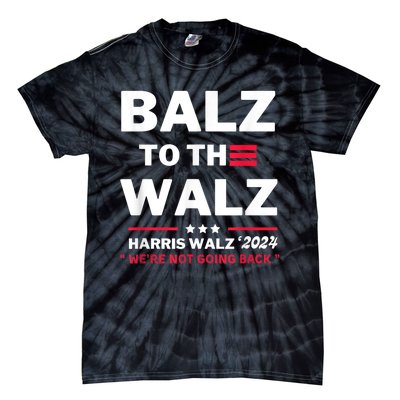 Funny Harris Waltz Election Balz To The Walz Tie-Dye T-Shirt