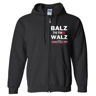 Funny Harris Waltz Election Balz To The Walz Full Zip Hoodie