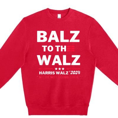 Funny Harris Waltz Election Balz To The Walz Premium Crewneck Sweatshirt