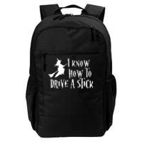 Funny Halloween Witch ; I Know How To Drive A Stick Daily Commute Backpack