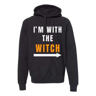 Funny Halloween Witch Costume I'm With The Witch Premium Hoodie