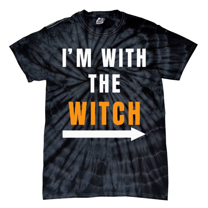 Funny Halloween Witch Costume I'm With The Witch Tie-Dye T-Shirt