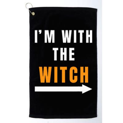 Funny Halloween Witch Costume I'm With The Witch Platinum Collection Golf Towel