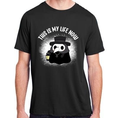 Funny Healthcare Workers Plague Doctor This Is My Life Now Gift Adult ChromaSoft Performance T-Shirt