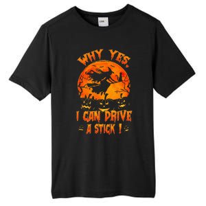 Funny Halloween Witch Why Yes Actually I Can Drive A Stick Tall Fusion ChromaSoft Performance T-Shirt