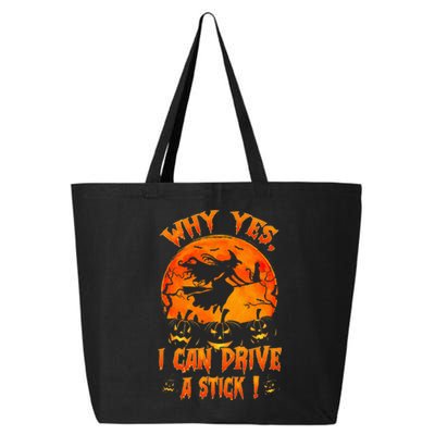 Funny Halloween Witch Why Yes Actually I Can Drive A Stick 25L Jumbo Tote