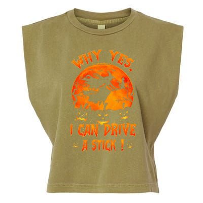 Funny Halloween Witch Why Yes Actually I Can Drive A Stick Garment-Dyed Women's Muscle Tee